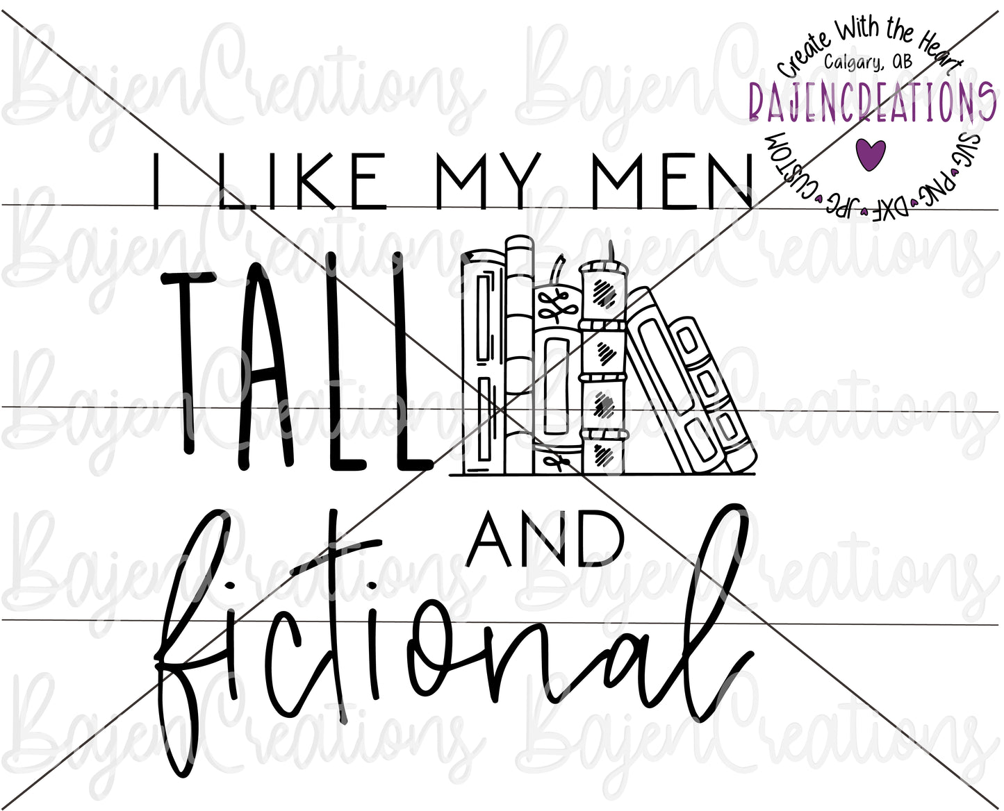 Like my men tall and fictional - Digital