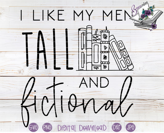 Like my men tall and fictional  - Digital